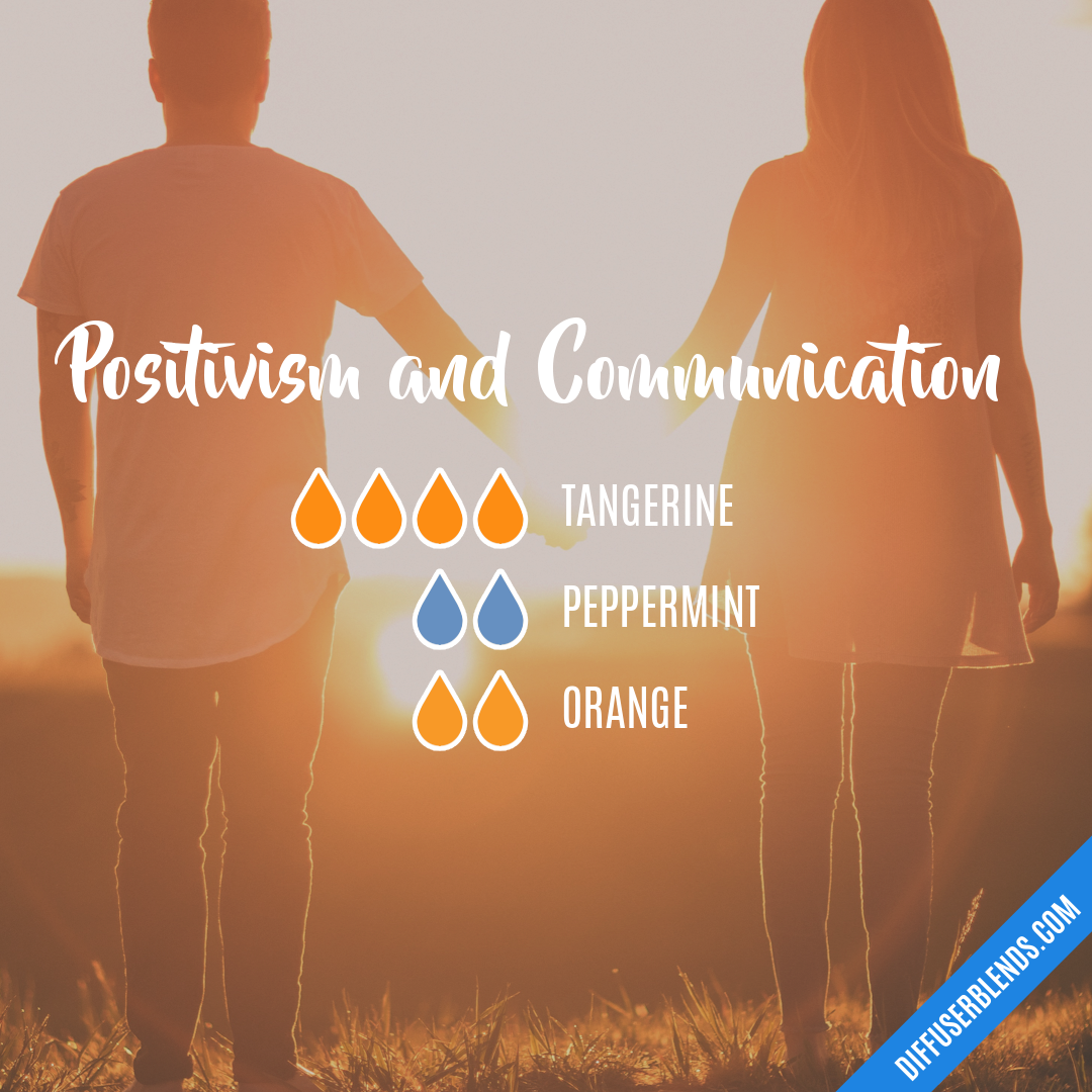 Positivism and Communication — Essential Oil Diffuser Blend