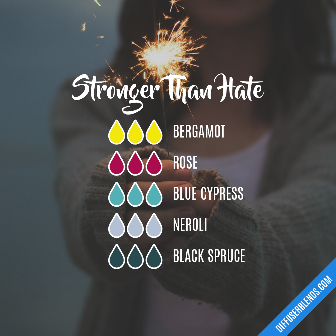 Stronger Than Hate — Essential Oil Diffuser Blend