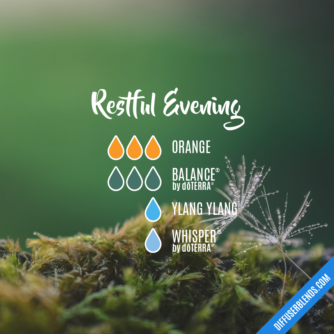 Restful Evening — Essential Oil Diffuser Blend