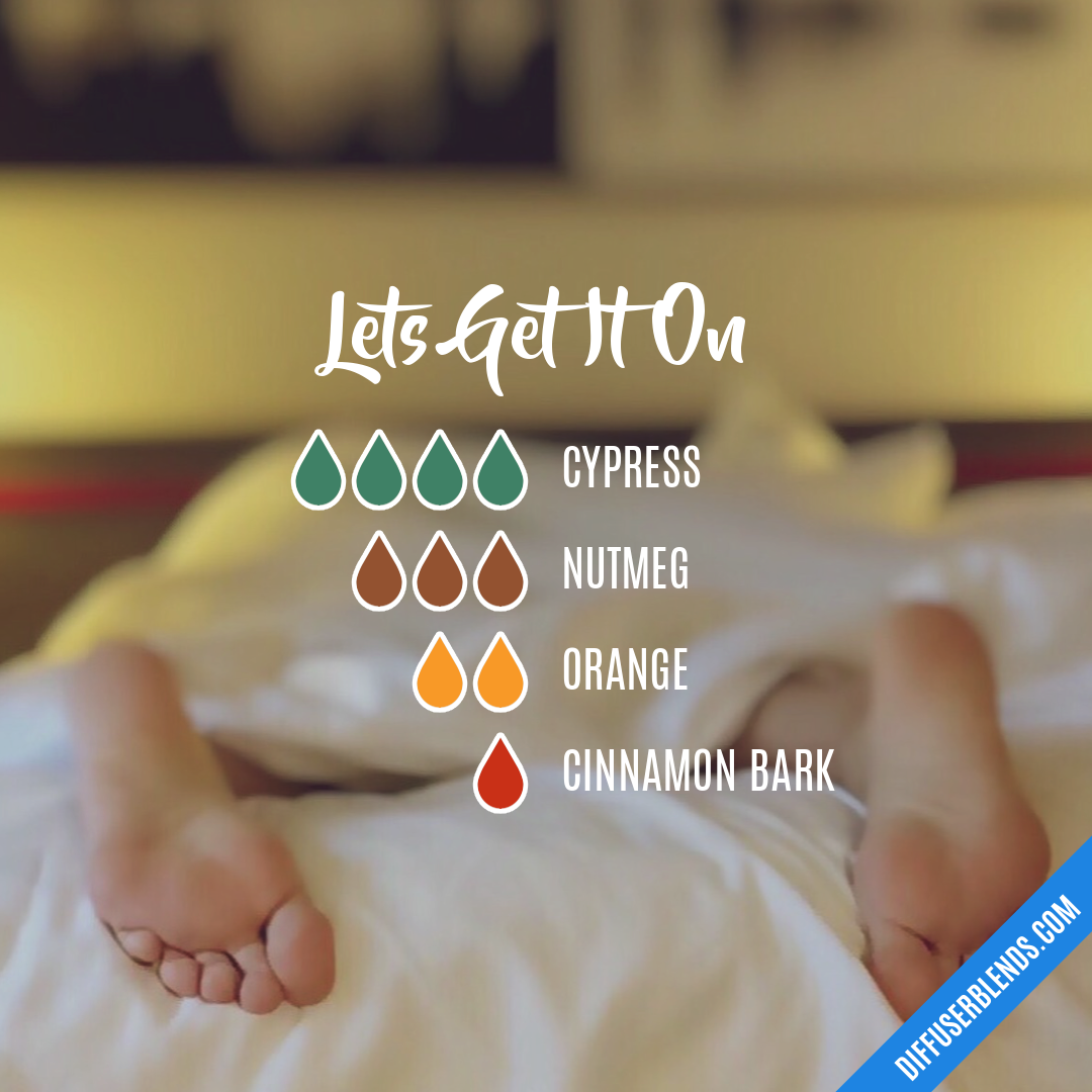 Lets Get It On — Essential Oil Diffuser Blend
