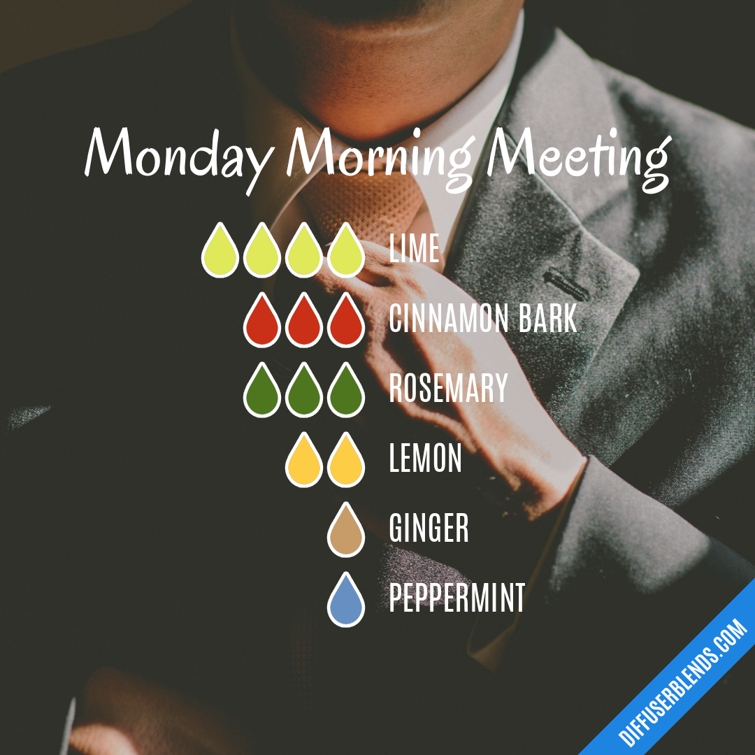 Monday Morning Meeting — Essential Oil Diffuser Blend
