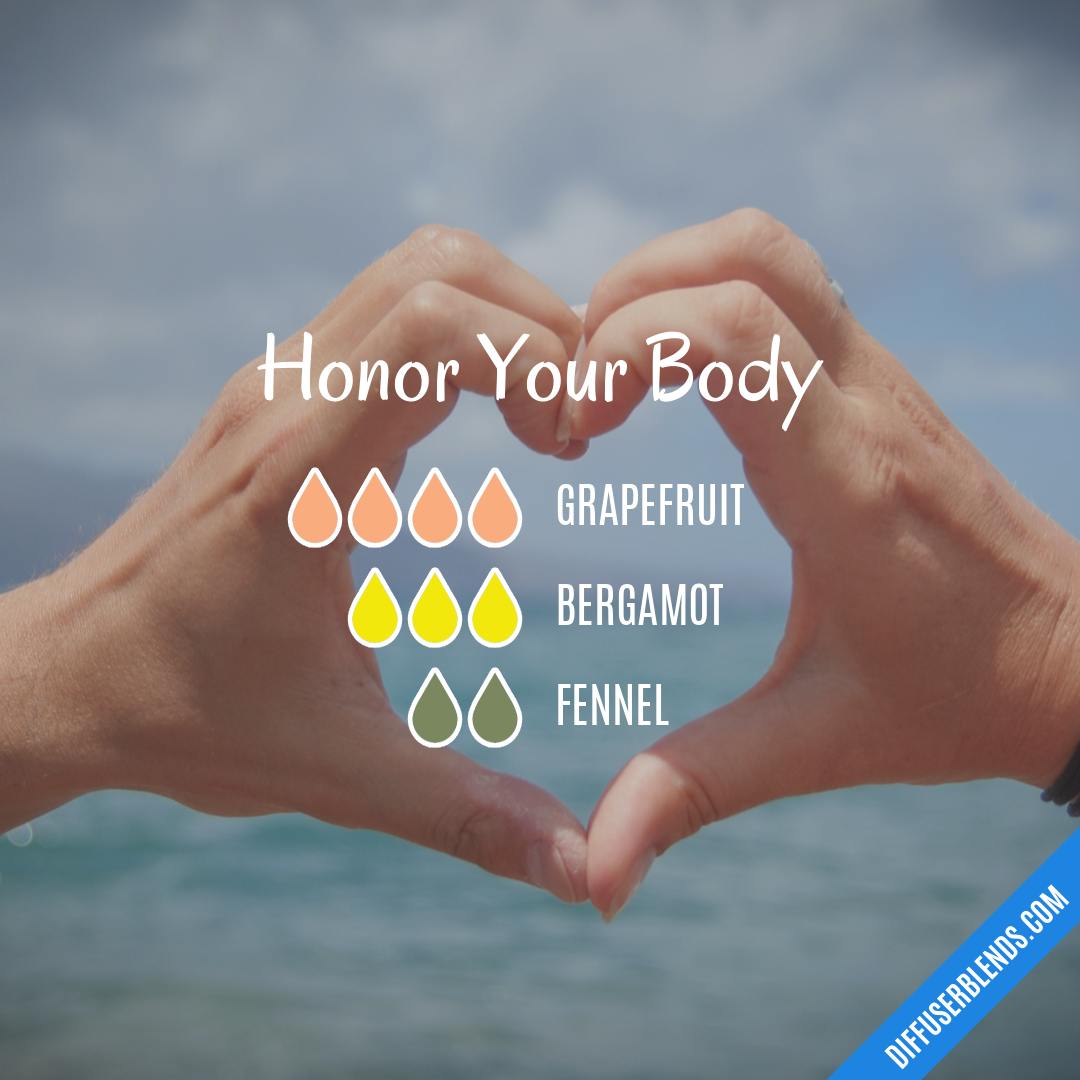 Honor Your Body — Essential Oil Diffuser Blend