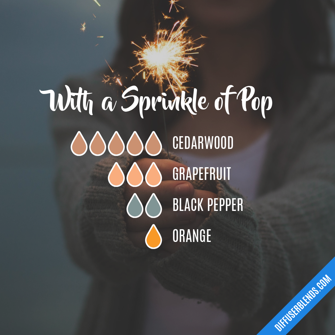 With a Sprinkle of Pop — Essential Oil Diffuser Blend