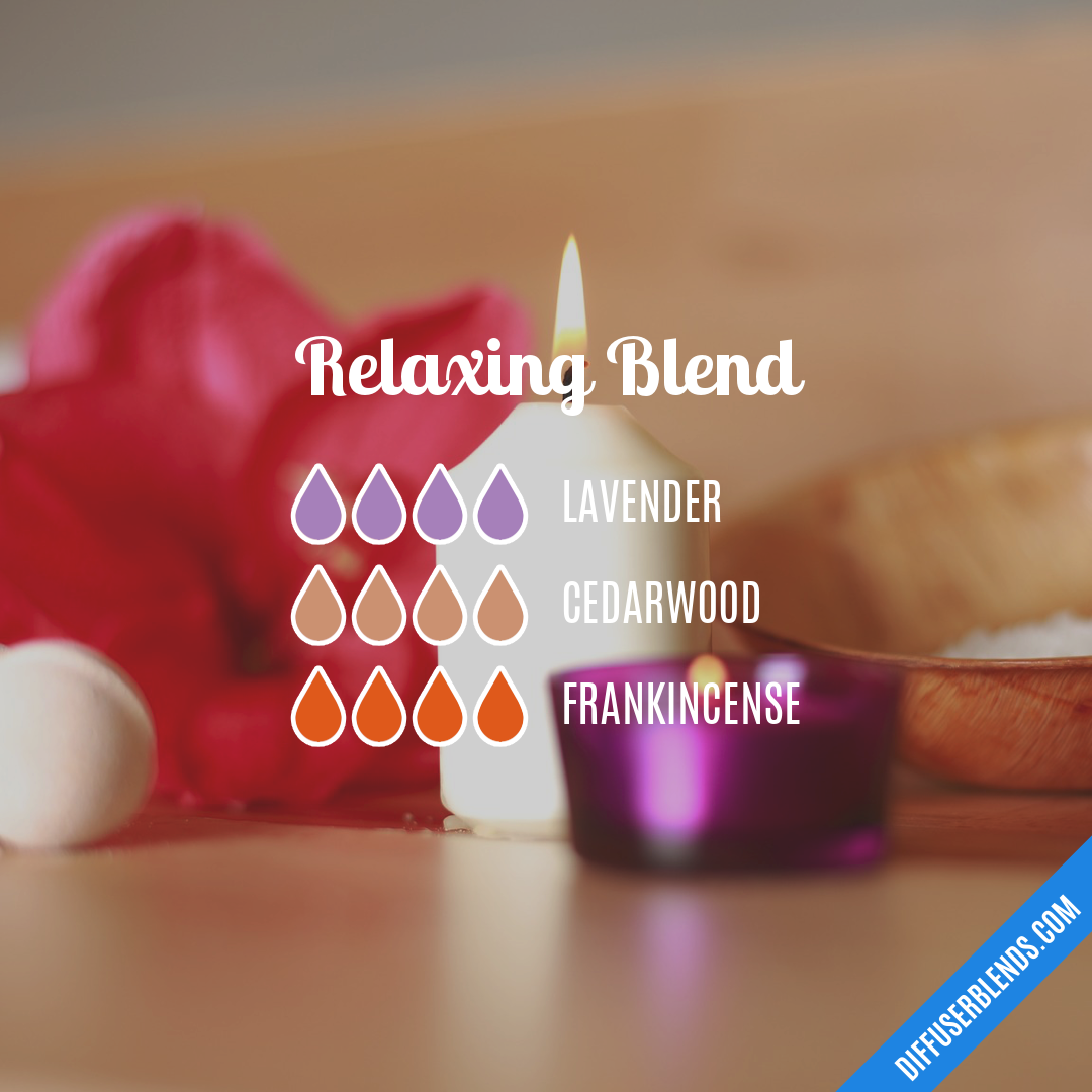 Relaxing Blend — Essential Oil Diffuser Blend