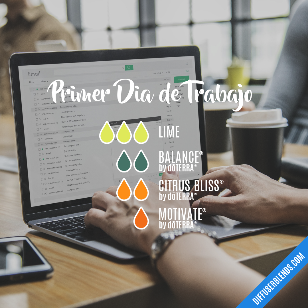 Primer Dia de Trabajo | DiffuserBlends.com