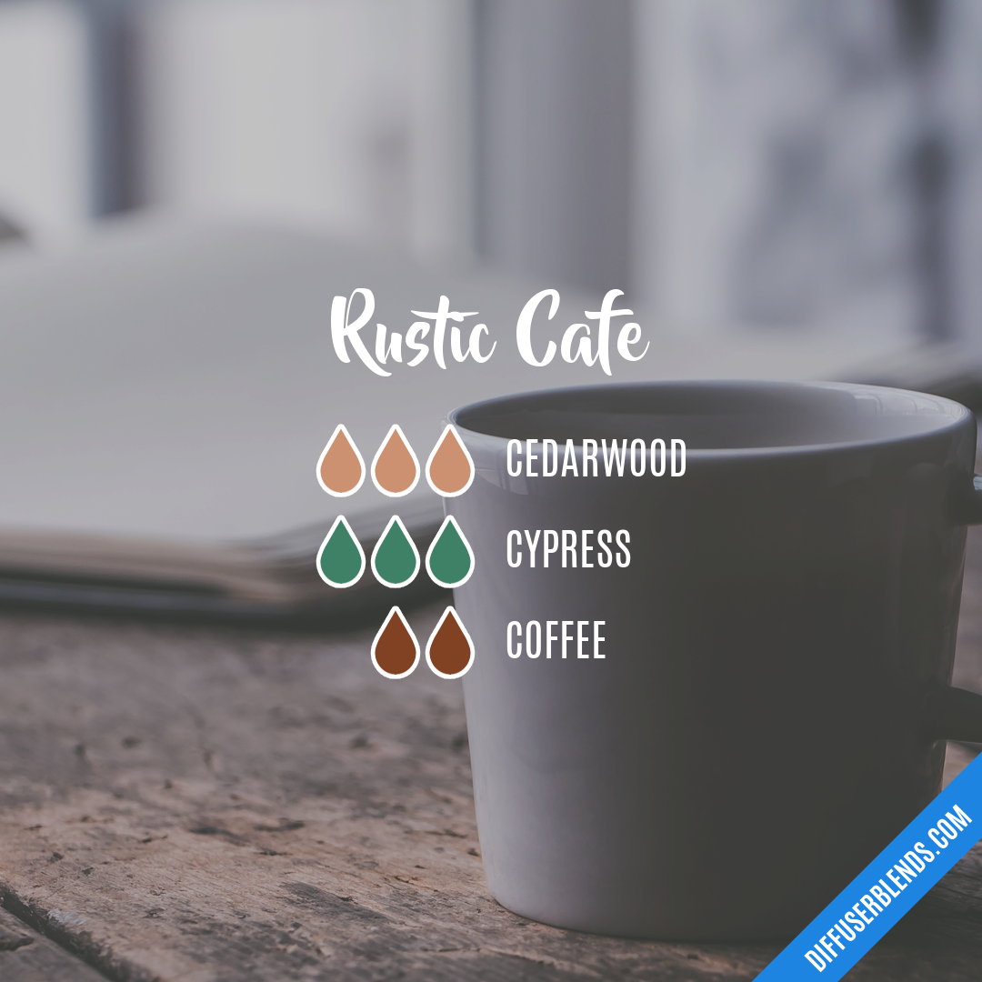 Rustic Cafe — Essential Oil Diffuser Blend