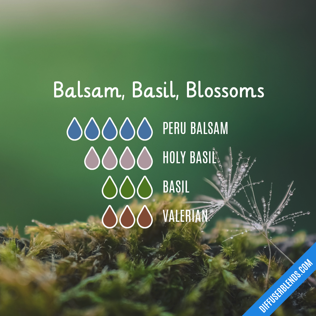 Balsam, Basil, Blossoms — Essential Oil Diffuser Blend