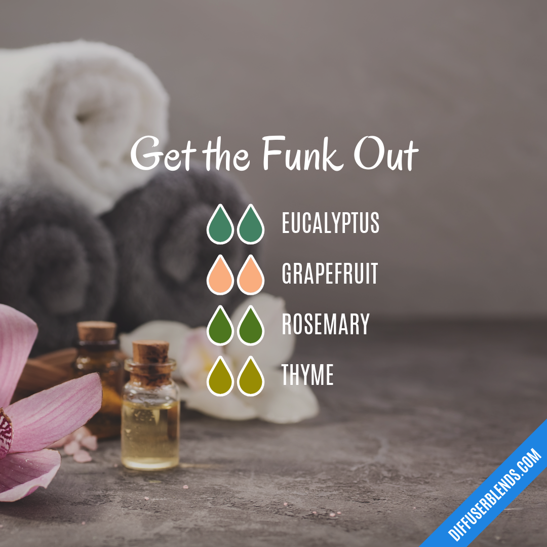 Get the Funk Out — Essential Oil Diffuser Blend