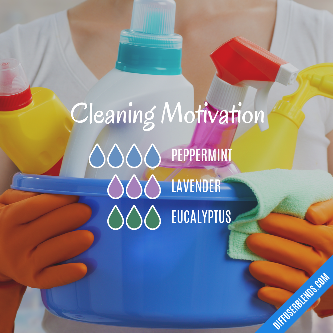 Cleaning Motivation — Essential Oil Diffuser Blend