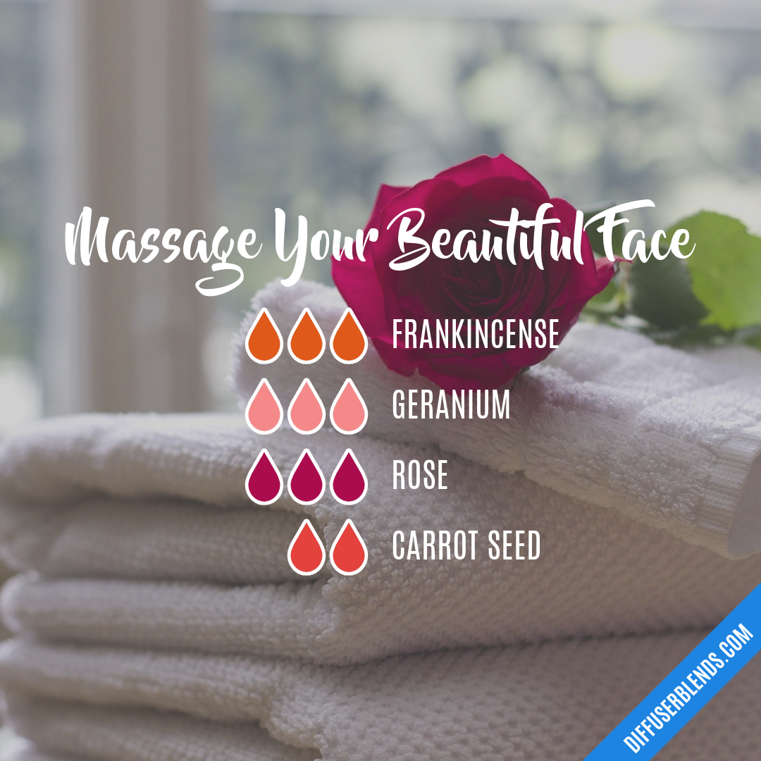 Massage Your Beautiful Face — Essential Oil Diffuser Blend