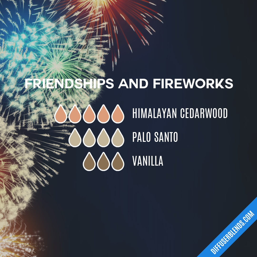 Friendships and Fireworks — Essential Oil Diffuser Blend