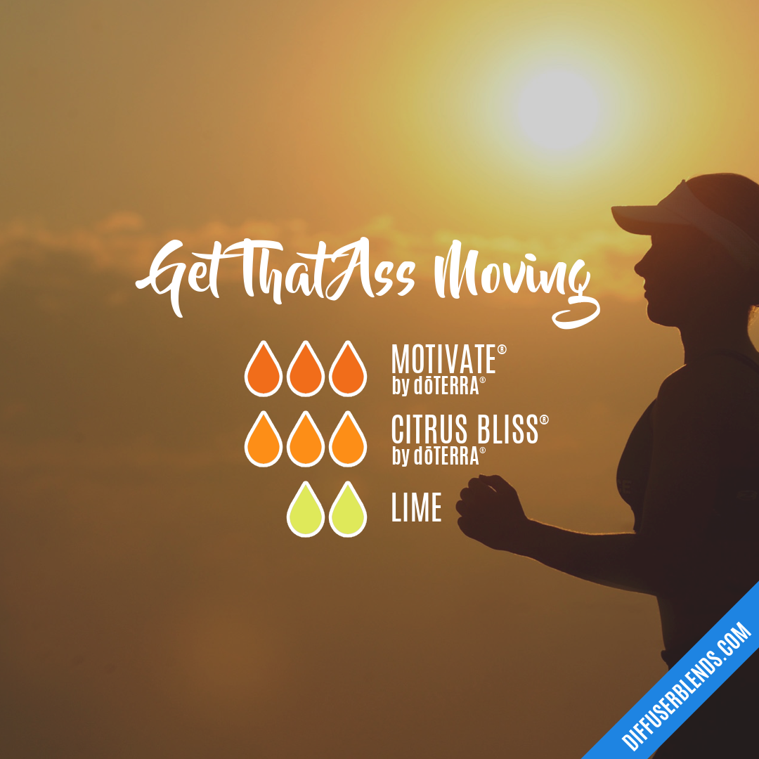Get That Ass Moving — Essential Oil Diffuser Blend