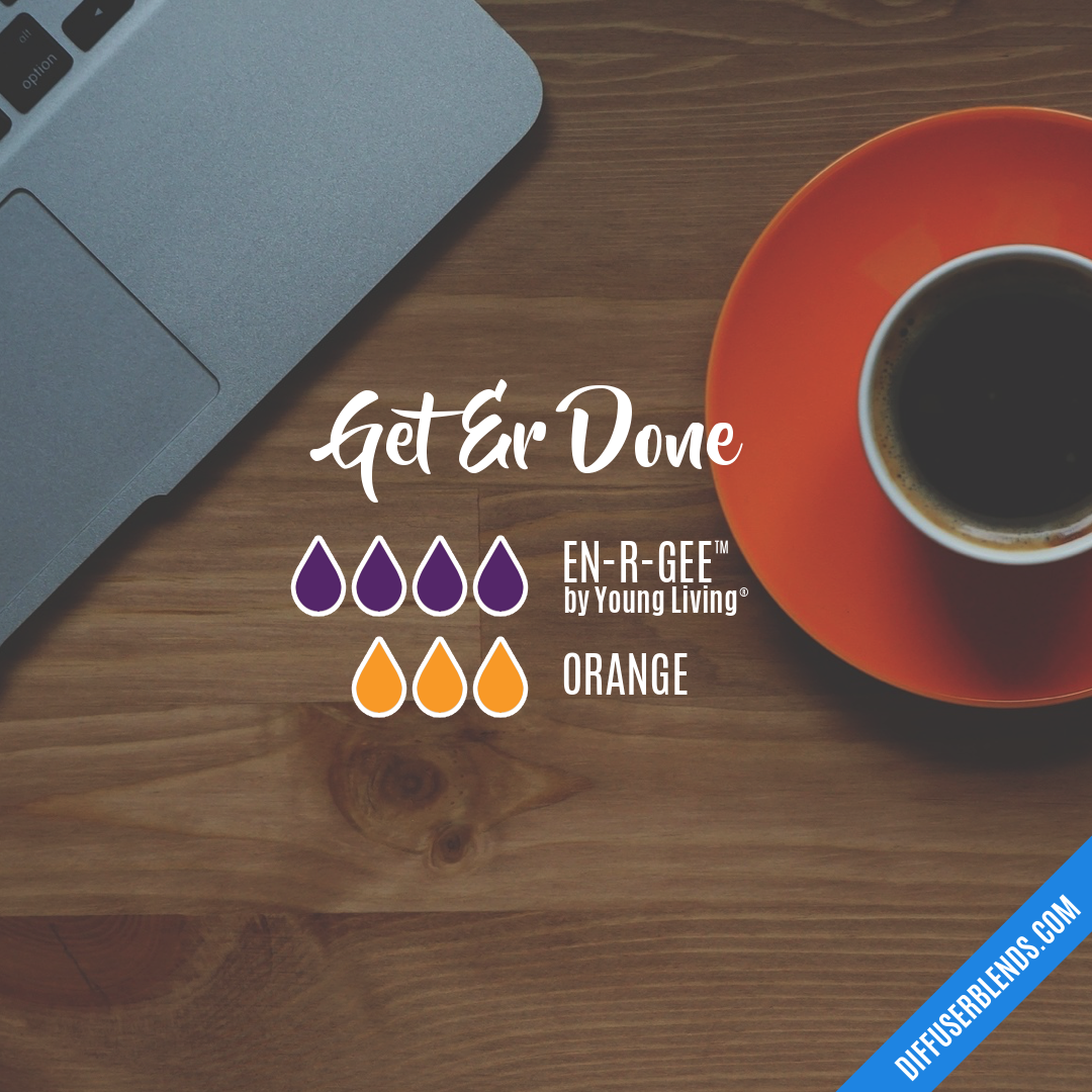 Get Er Done — Essential Oil Diffuser Blend