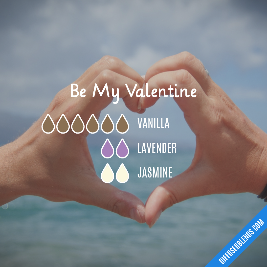 Be My Valentine — Essential Oil Diffuser Blend