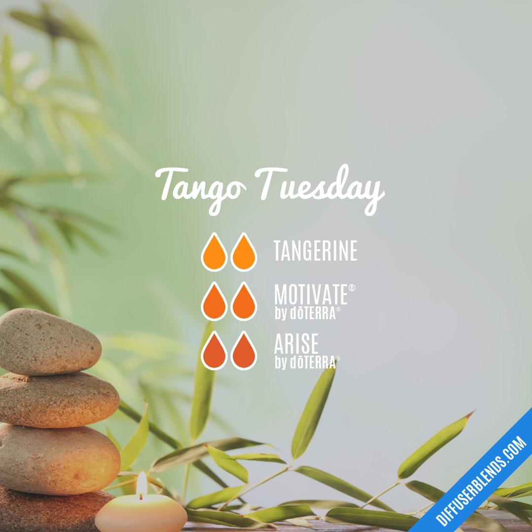 Tango Tuesday — Essential Oil Diffuser Blend