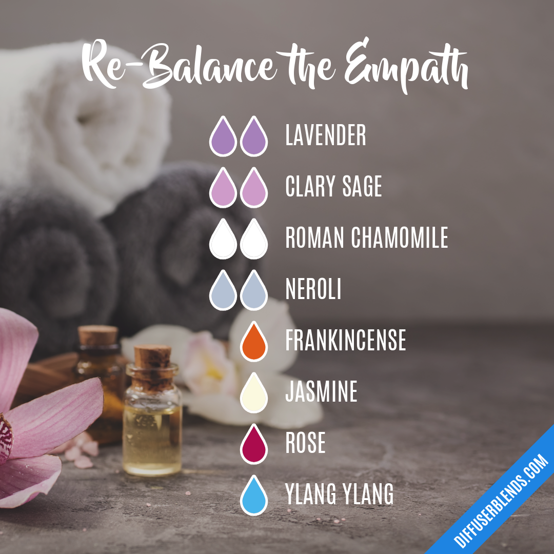 Re-Balance the Empath — Essential Oil Diffuser Blend