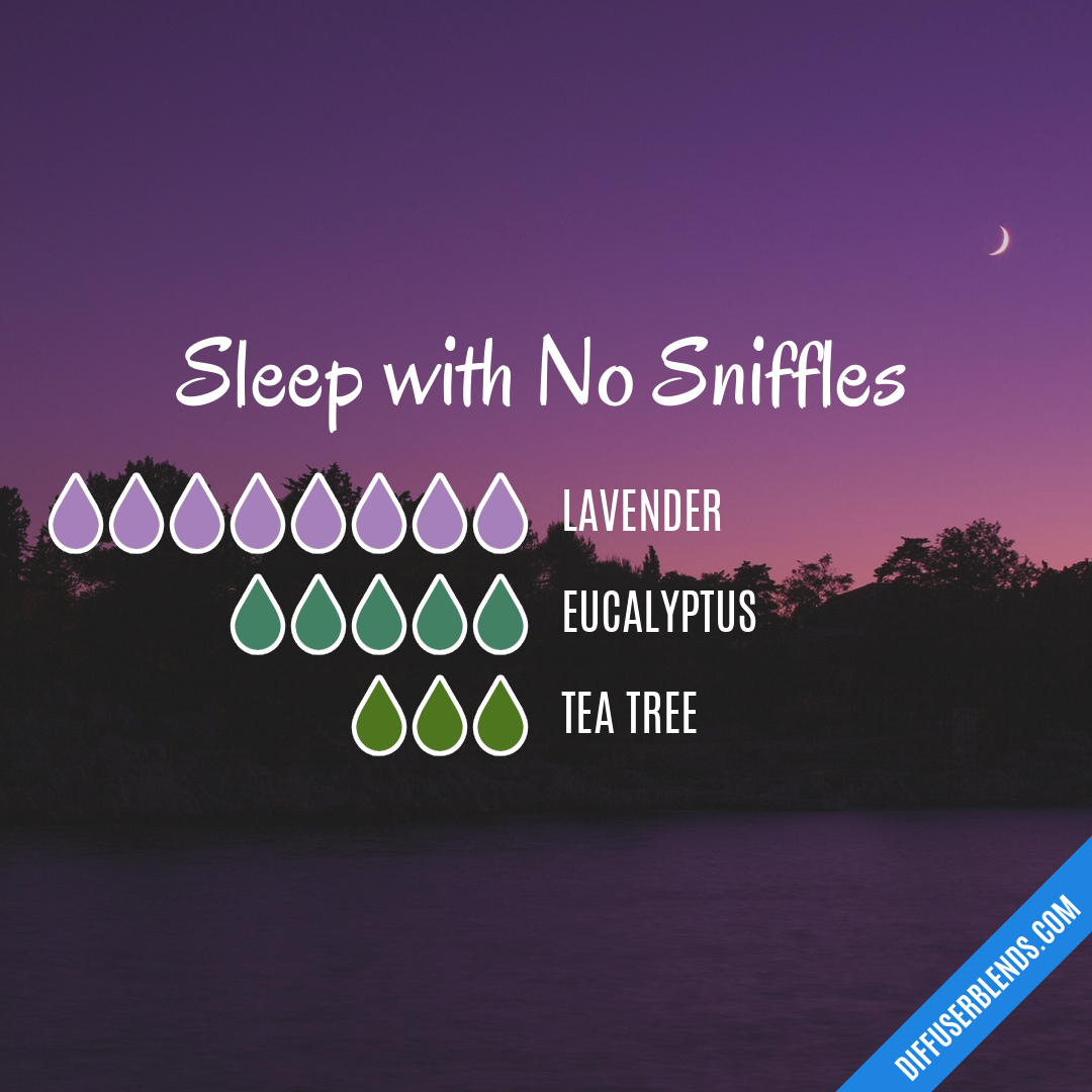 Sleep with No Sniffles — Essential Oil Diffuser Blend